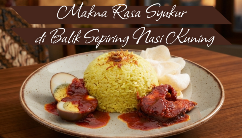 President Resto Makna Rasa Syukur di Balik Sepiring Nasi Kuning