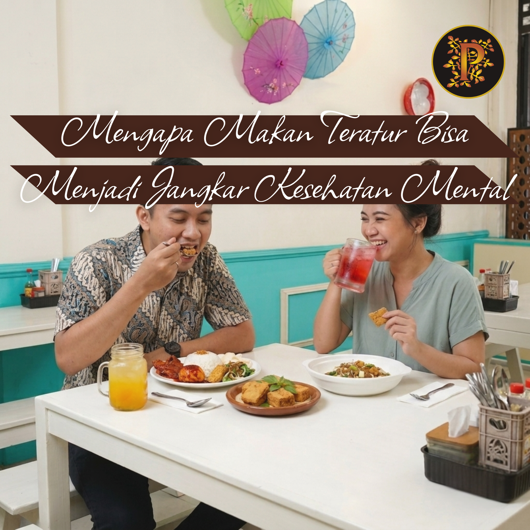 President Resto Mengapa Makan Teratur Bisa Menjadi Jangkar Kesehatan Mental