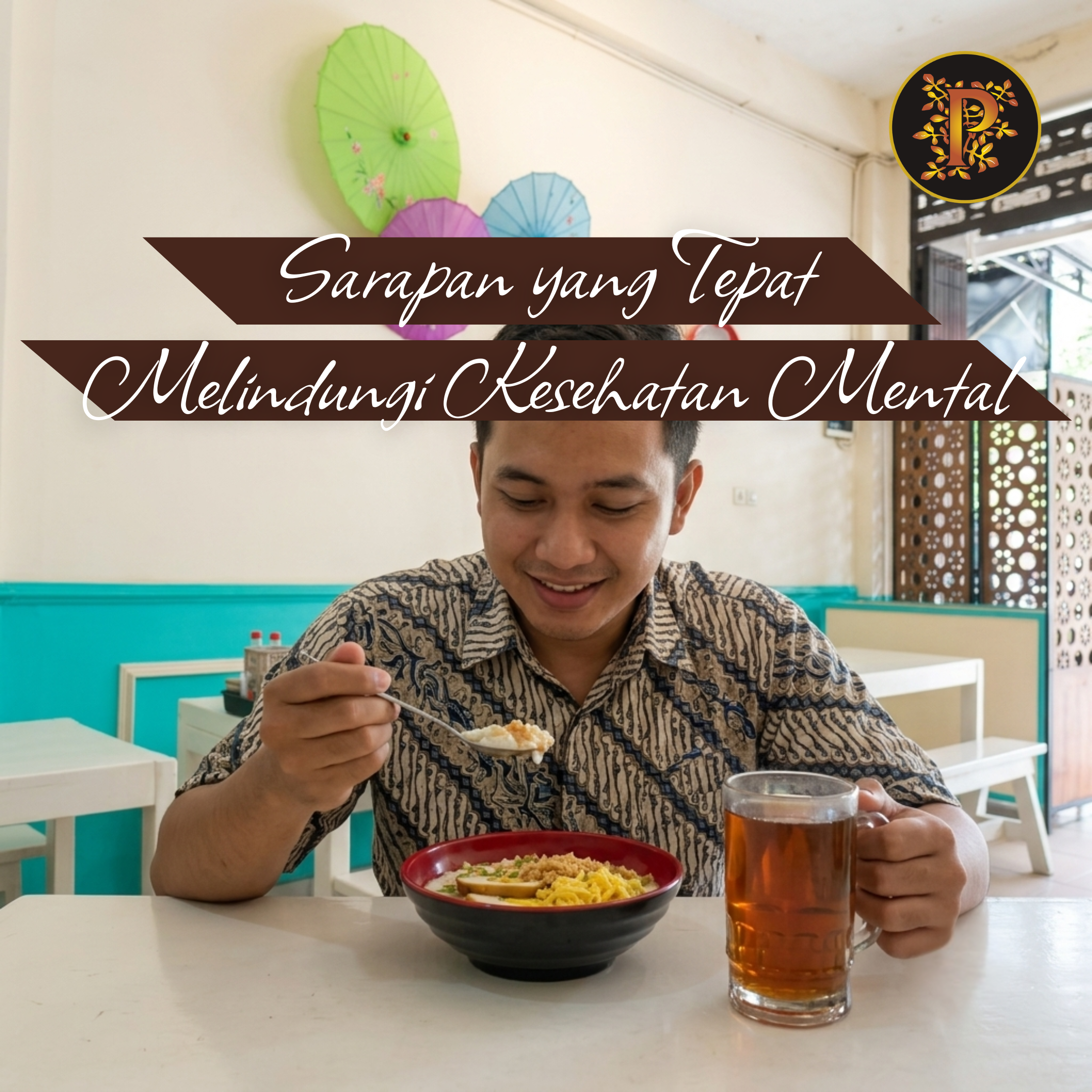 President Resto Sarapan yang Tepat Melindungi Kesehatan Mental