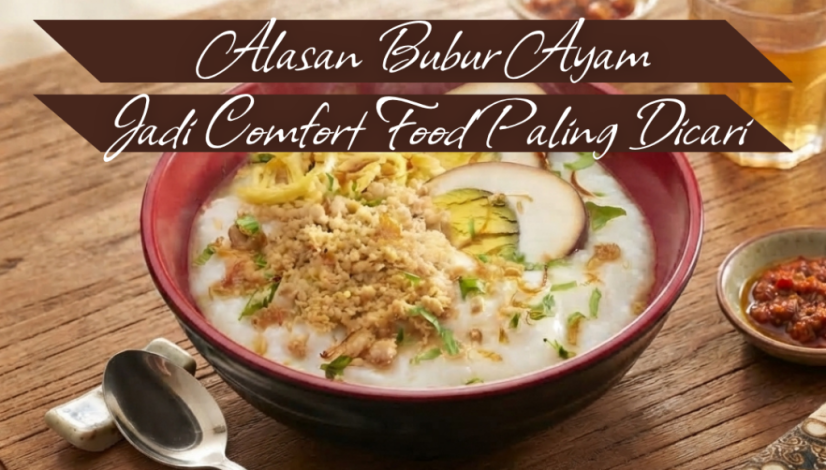 President Resto Alasan Bubur Ayam Jadi Comfort Food Paling Dicari